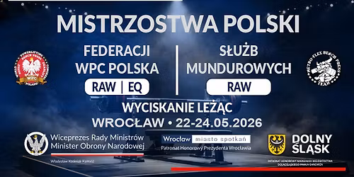 Mistrzostwa Polski WPC Polska & S\u0142u\u017cb Mundurowych \u2013 Wyciskanie Le\u017c\u0105c RAW\/EQ | Wroc\u0142aw 2026