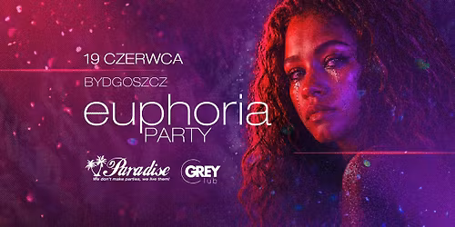 Euphoria Party \ud83d\udc8e Bydgoszcz