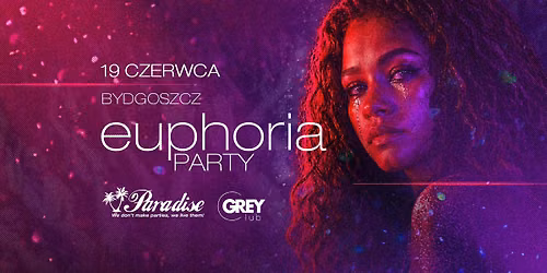 Euphoria Party \ud83d\udc8e Bydgoszcz