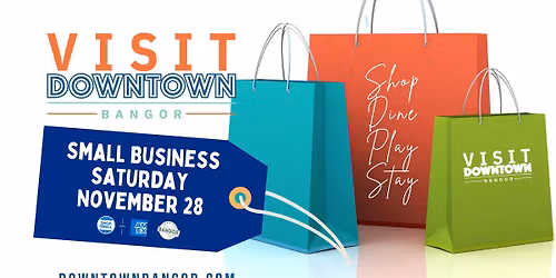 Shop Small in Downtown Bangor on Small Business Saturday