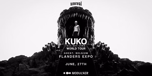 MODUL'AIR pres. UNREAL x KUKO All Day Long World Tour