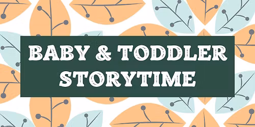 Baby & Toddler Storytime