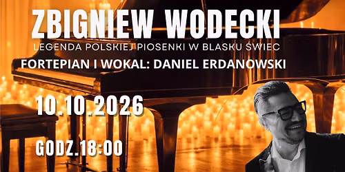 Utwory Zbigniewa Wodeckiego - koncert  w blasku \u015bwiec