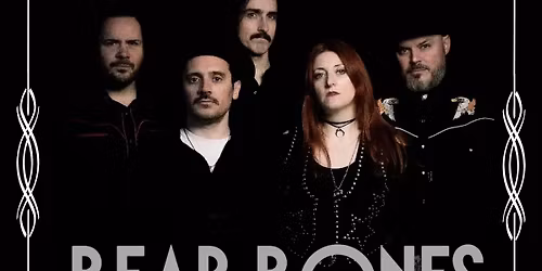 BEAR BONES + support 