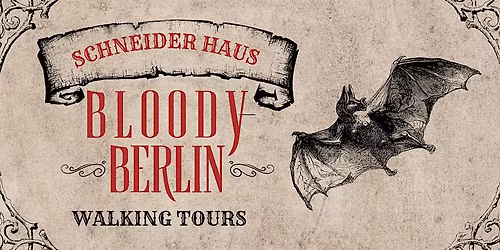 Bloody Berlin Walking Tour