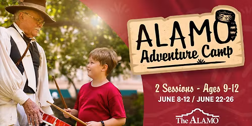 Alamo Adventure Camp June 8-12