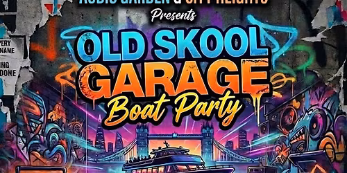 Old Skool Garage Boat Party