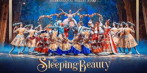 Classical Arts Entertainment: The Sleeping Beauty