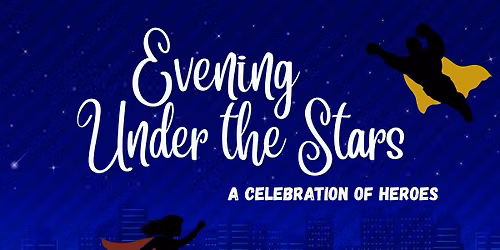 29th Annual Evening Under the Stars - A Celebration of Heroes