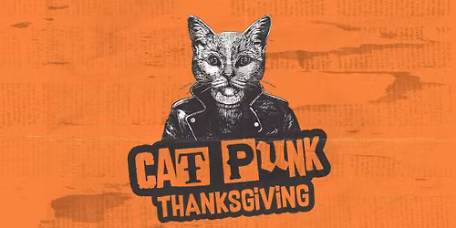 CatPunk Thanksgiving with DJ Son of Sam