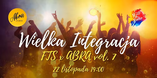 IMPREZA - WIELKA INTEGRACJA FTSxABRA vol. 7\ud83e\udd73\ud83e\ude90| 22.11.2025 w ABRA Studio