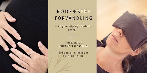 YIN & HVILE: Rodf\u00e6stet Forvandling