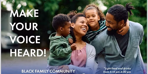 Black Family Community Listening Sessions