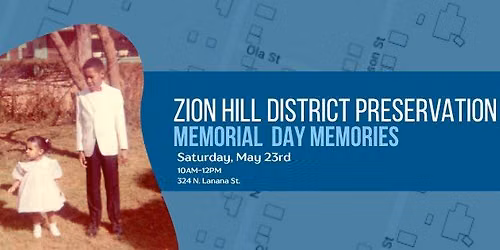 Memorial Day Memories: Zion Hill District Preservation