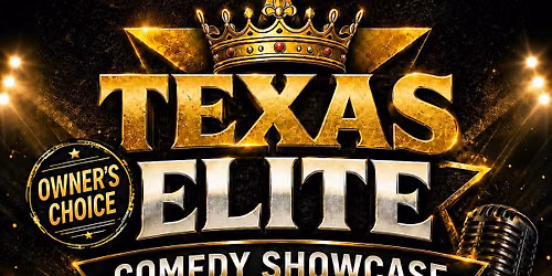 Texas Elite Comedy Showcase at Upstage Comedy Lounge