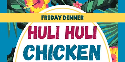 Friday Dinner: HuliHuli Chicken!
