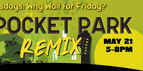Pocket Park Remix