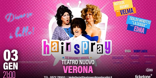HAIRSPRAY - THE BRODWAY MUSICAL | VERONA
