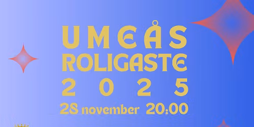 Ume\u00e5s roligaste 2025