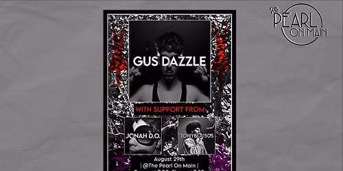 The Pearl on Main Presents: Gus Dazzle