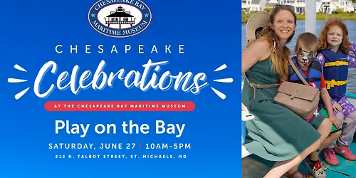 CBMM's Chesapeake Celebrations: Play on the Bay