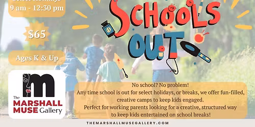 School's Out! Art Camps