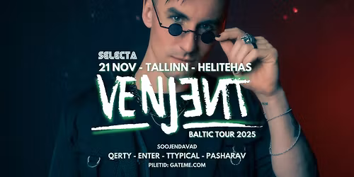 VENJENT - Baltic Tour 2025 @ Tallinn