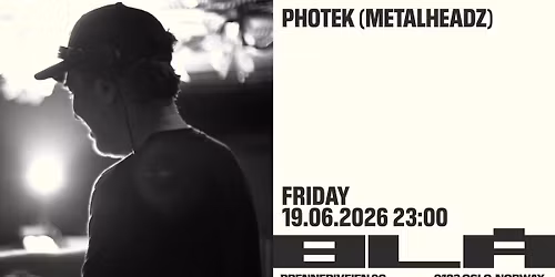 Photek (Metalheadz) \/BL\u00c5