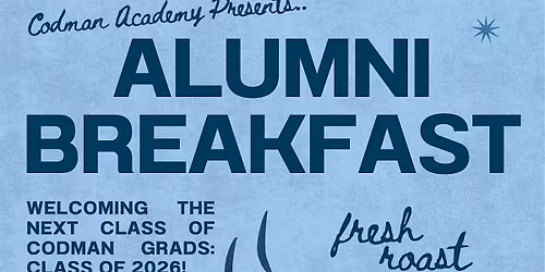 Codman Academy Alumni Breakfast 2026