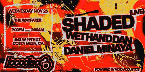 Shaded (Live) with Wet Hand Dan and Daniel Minaya