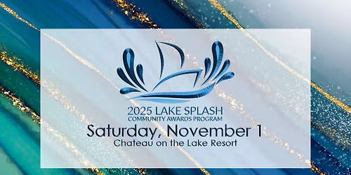 Lake Splash Community Awards Program & Annual Banquet