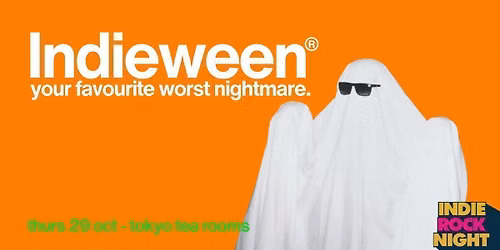 Indie Rock Night \u2219 INDIEWEEN (Halloween special)  *3 \u00a33 TICKETS LEFT*