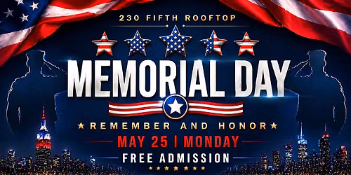 Memorial Day FREE Party @ 230 Fifth Rooftop