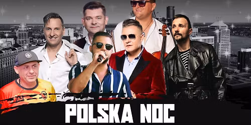 Polska Noc z Gwiazdami \u2013 A Night of Polish Music & Fun!