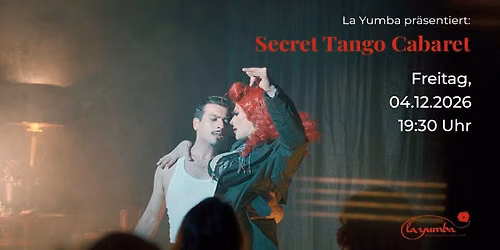 \ud83d\udd34 Secret Tango Cabaret \ud83d\udd34