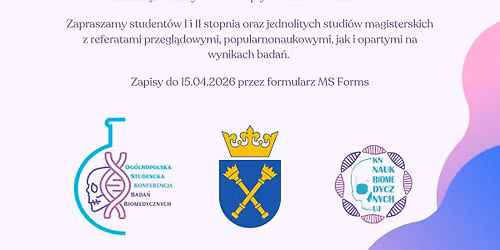 Og\u00f3lnopolska Studencka Konferencja Bada\u0144 Biomedycznych 