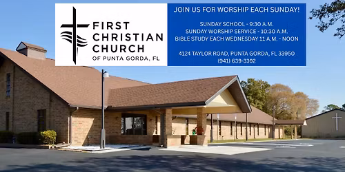 FIRST CHRISTIAN CHURCH OF PUNTA GORDA SUNDAY WORSHIP!