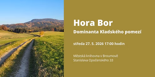 beseda: Hora Bor - dominanta Kladsk\u00e9ho pomez\u00ed