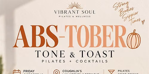 Tone & Toast: Abs-Tober