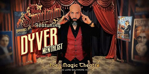 Poe's Magic Spotlight Featuring DYVER