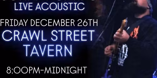 JOHNNY CARDO LIVE ACOUSTIC - CRAWL STREET TAVERN 12\/26\/25