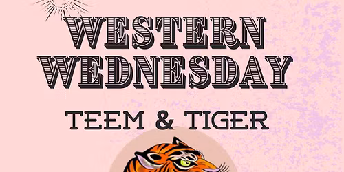 Western Wednesday: Teem & Tiger with Natalie Prauser