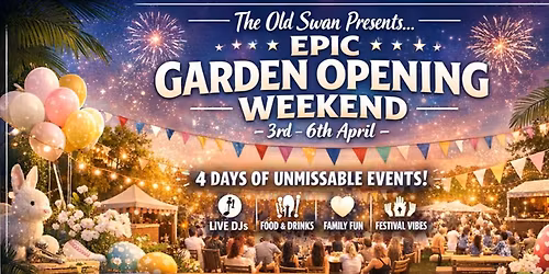 The Old Swan's Garden Opening Weekend