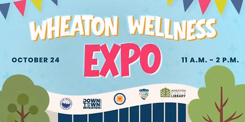 Wheaton Wellness Expo