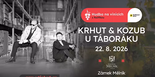 Krhut & Kozub: U t\u00e1bor\u00e1ku - Chateau M\u011bln\u00edk - 22. srpna