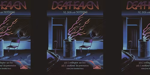 Deafheaven & Nothing | Auckland | The Powerstation