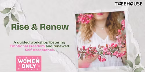 Rise & Renew - A Workshop For Ladies
