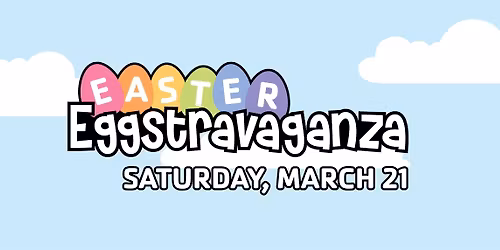 Easter Eggstravaganza!