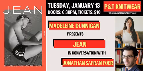 Madeleine Dunnigan presents Jean, with Jonathan Safran Foer