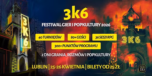 3k6 Festiwal Gier i Popkultury 2026